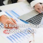 Top 5 Business Analytics Tools for 2024